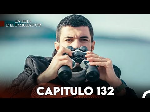 La Hija del Embajador Capitulo 132 (Doblado en Español) FULL HD