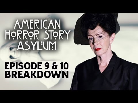 AHS: Asylum Season 2 Episode 9 & 10 Breakdown!