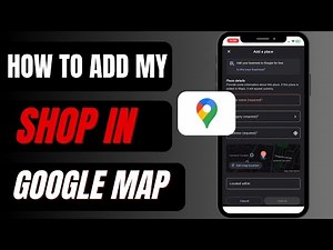 How To Add My Shop On Google Map | Add Busines Location In Google Map