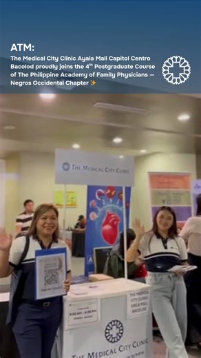 ATM: The Medical City Clinic Ayala Mall Capitol Centro Bacolod proudly joins the 4th Postgraduate Course of The Philippine Academy of Family Physicians – Negros Occidental Chapter 🩺✨ #TheMedicalCity #TMC 💙🤍 | The Medical City Clinic