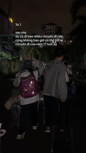 Chuyến Đi Tuổi 17: Ký Ức Không Thể Quên