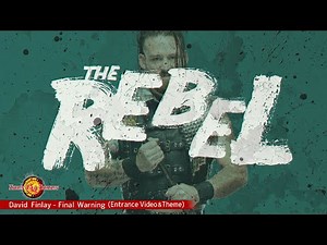 David Finlay / Final Warning (Entrance Video & Theme)