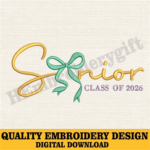 Senior 2026 Embroidery Design, Graduation 2026 Machine Embroidery, Senior Bow Embroidery File, Graduation Embroidery, Senior Shirt Design - Etsy