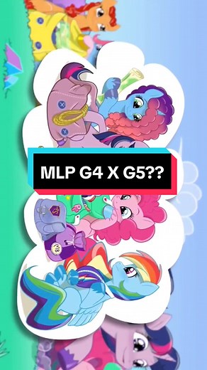 MLP G4 X G5?? Nuestras Ponys Interactuando con G5 😍