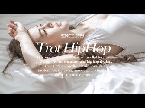 [playlist]"Lost Without you" jazztrothiphop ,가을감성, 재즈트로트힙합장르애절함눈물주의!!