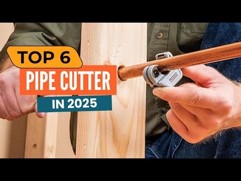 Top 6 Best Pipe Cutters 2025 | Best Pipe Cutters 2025 | Clean Cuts for Copper, PVC & More