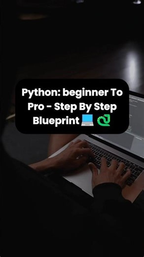 Python Beginner to Pro Blueprint 🚀
