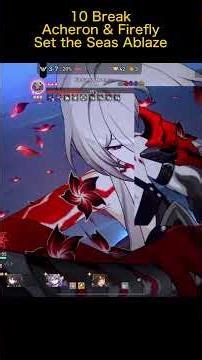 10 Break Firefly & Acheron Set the Seas Ablaze | Currency Wars Honkai Star Rail