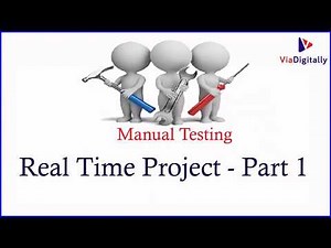 Manual Testing Tutorials | Manual Testing Real Time Project - Part 1 | QA Manual Testing Project