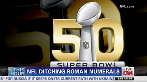 No more Roman numerals for Super Bowl