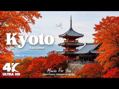 🍁Kyoto 4K - Most Beautiful Autumn Video in Kyoto Japan in 4K UHD🍂