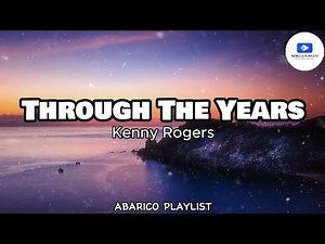 Through The Years - Kenny Rogers (Lyrics)