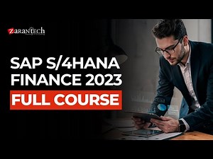 SAP S/4HANA Finance 2023 Full Course | ZaranTech