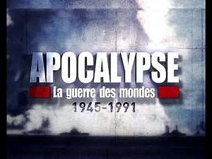 Apocalypse (La Guerre des Mondes) Ep 1 la Grande Rupture 1945-1947 - Ce que raconte une bande son