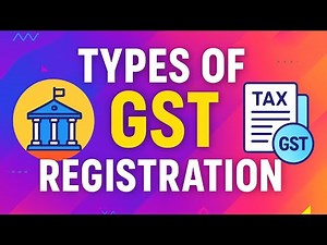Types of GST Registration Explained | Beginners Guide