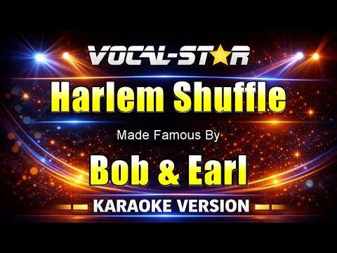Bob & Earl - Harlem Shuffle (Karaoke Studio Version) with Lyrics On Screen