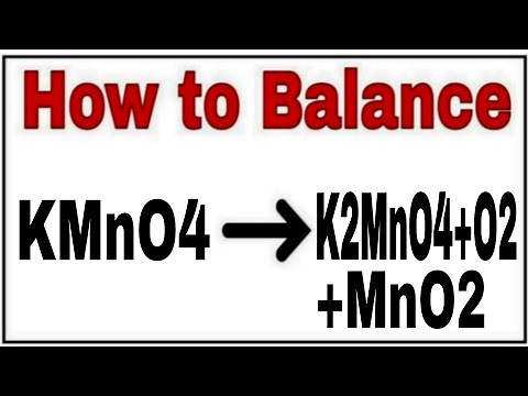 How to balance KMnO4=K2MnO4+MnO2+O2|Chemical equation KMnO4=K2MnO4+MnO2+O2|KMnO4=K2MnO4+MnO2+O2