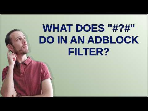What does "#?#" do in an adblock filter?