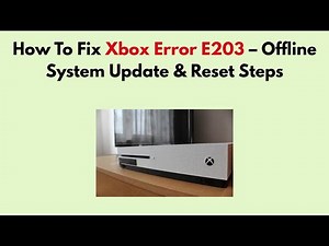How To Fix Xbox Error Code E102 – Offline System Update & Reset Steps