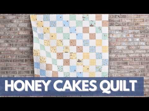 Honey Cakes | Layer Cake Quilt Pattern | Beginner Friendly Quilt | Quilt in a Day!