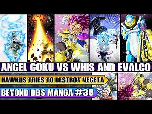 Beyond Dragon Ball Super Angel Goku Vs Evalco And Whis! Mastered Ultra Ego Vegeta Battles Hawkus