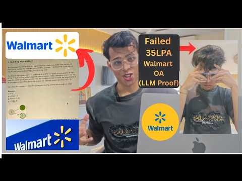 Walmart SWE-1 OA(₹35 Lakhs CTC) - LLM Proof Hard DSA Question | FAANG SDE Solves It