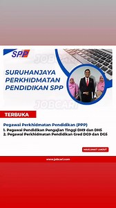 Cara Memohon Jawatan Terbuka di Suruhanjaya Perkhidmatan Pendidikan Melalui Sistem MySPP Pegawai Perkhidmatan Pendidikan (PPP) 1. Pegawai Pendidikan Pengajian Tinggi DH9 dan DH5 2. Pegawai Perkhidmatan Pendidikan Gred DG9 dan DG5 Anggota Kumpulan Pelaksana (AKP) 1. Pembantu Tadbir (P/O) N1 2. Pembantu Tadbir(Kewangan) W1 3. Pembantu Pengurusan Murid N1 4. Pembantu Makmal C1 5. Pembantu Khidmat Am H1 Rujuk komen untuk cara mohon | Kerja Kosong