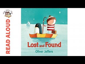 Lost and Found by Oliver Jeffers - Story Time | READ ALOUD
