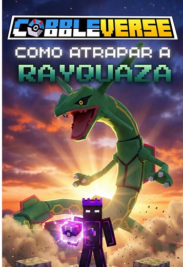 Cómo conseguir a Rayquaza en Cobbleverse: Guía completa