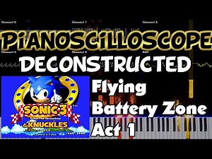 Sonic 3 and Knuckles - Flying Battery Zone - PianOscilloscope Deconstruction