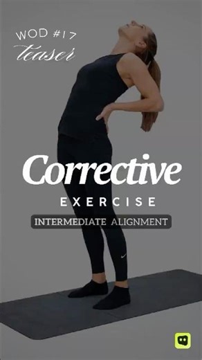 Today's WOD: Intermediate Corrective Exercise Alignment Transformer (WOD #17)