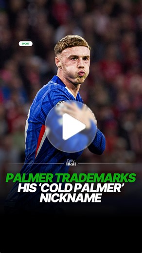 Cole Palmer has finally trademarked his iconic ‘Cold Palmer’ nickname❗ #colepalmer #chelsea #news #soccer | Daily Mail Sport
