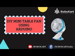DIY MINI TABLE FAN USING ARDUINO
