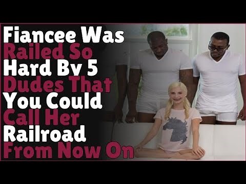 Fiancee Was Railed So Hard By 5 Dudes That You Could Call Her Railroad From Now On | Reddit Cheating