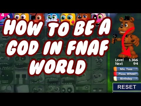 How to Be a GOD in Fnaf World (Tutorial)
