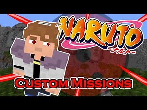 I Made CUSTOM MISSIONS in the Naruto Anime Mod!