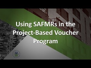Implementing HUD's SAFMRs Rule: Using SAFMRs in the Project-Based Voucher Program