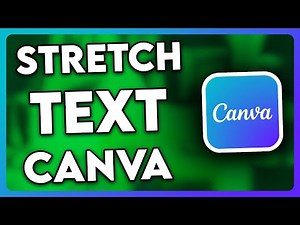 How to Stretch Text in Canva (2025)