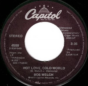 Bob Welch - Hot Love, Cold World / Danchiva