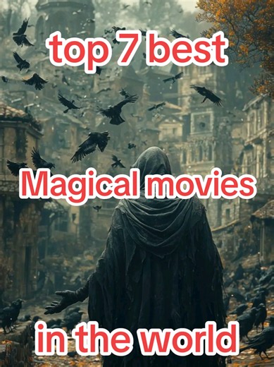 Top 7 Best Magical Movies in the World