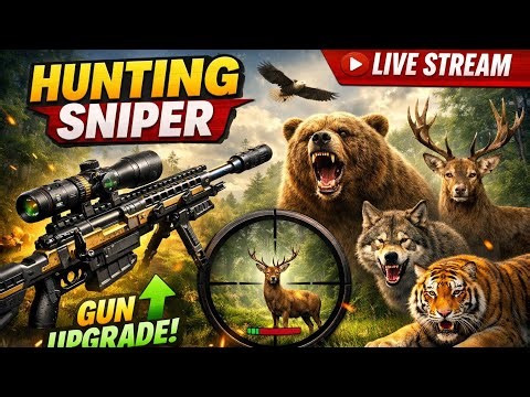 Hunting Sniper's Gun Upgrade & Gameplay 🔴Live Stream