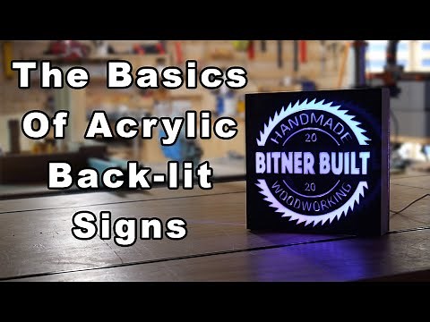 Why Backlit Acrylic Signs Look So Good (And How to Make Them)