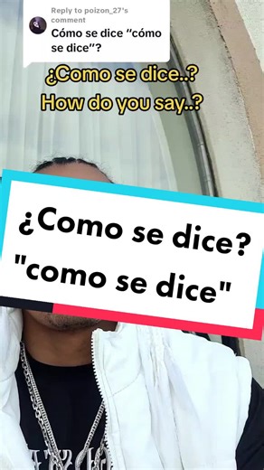 ¿Cómo se dice? Explicación con ejemplos en inglés y español