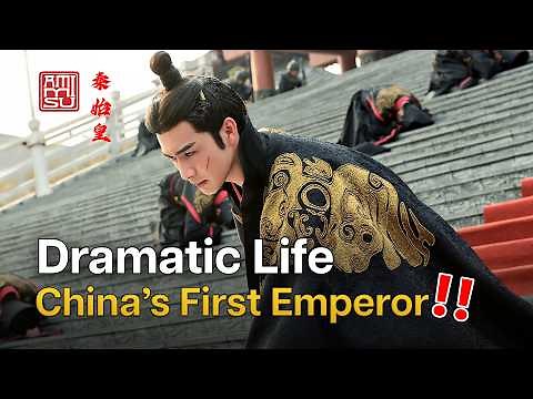 China's First Emperor and What They Don't Tell You About His Incredibly Dramatic Life
