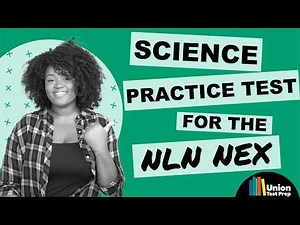Science Practice Test for the 2026 NLN NEX | 10 Essential Questions