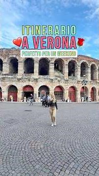 🌹🗺️The perfect itinerary for a weekend in Verona