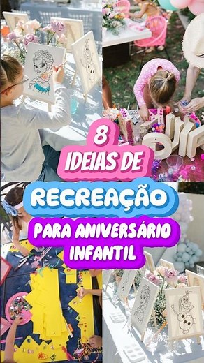 8 IDEIAS DE RECREAÇÃO E BRINCADEIRAS PRA ANIVERSÁRIO INFANTIL!! #festainfantil