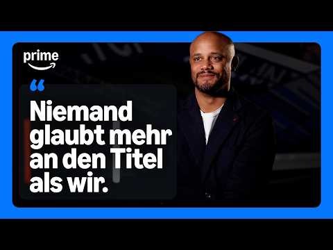 "Ab jetzt kann alles passieren" | Vincent Kompany im exklusiven Interview bei Prime Video