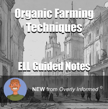 Organic Farming Techniques ELL Guided Notes