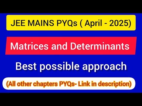 JEE Mains ( January-2025 PYQs ) : Matrices and determinants